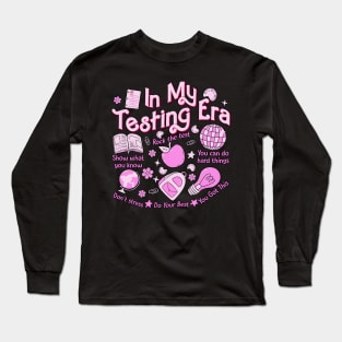 In My Testing Era Teachers Student Rock The Test Testing Day Long Sleeve T-Shirt